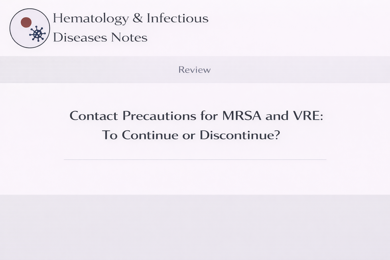 Contact Precautions for MRSA and VRE | Hematology & ID Notes
