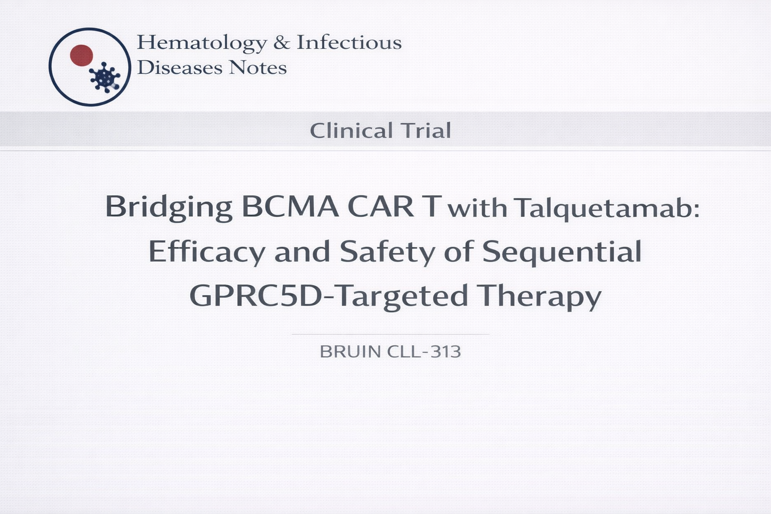 Clinical Trial: Talquetamab bridging to BCMA CAR-T therapy