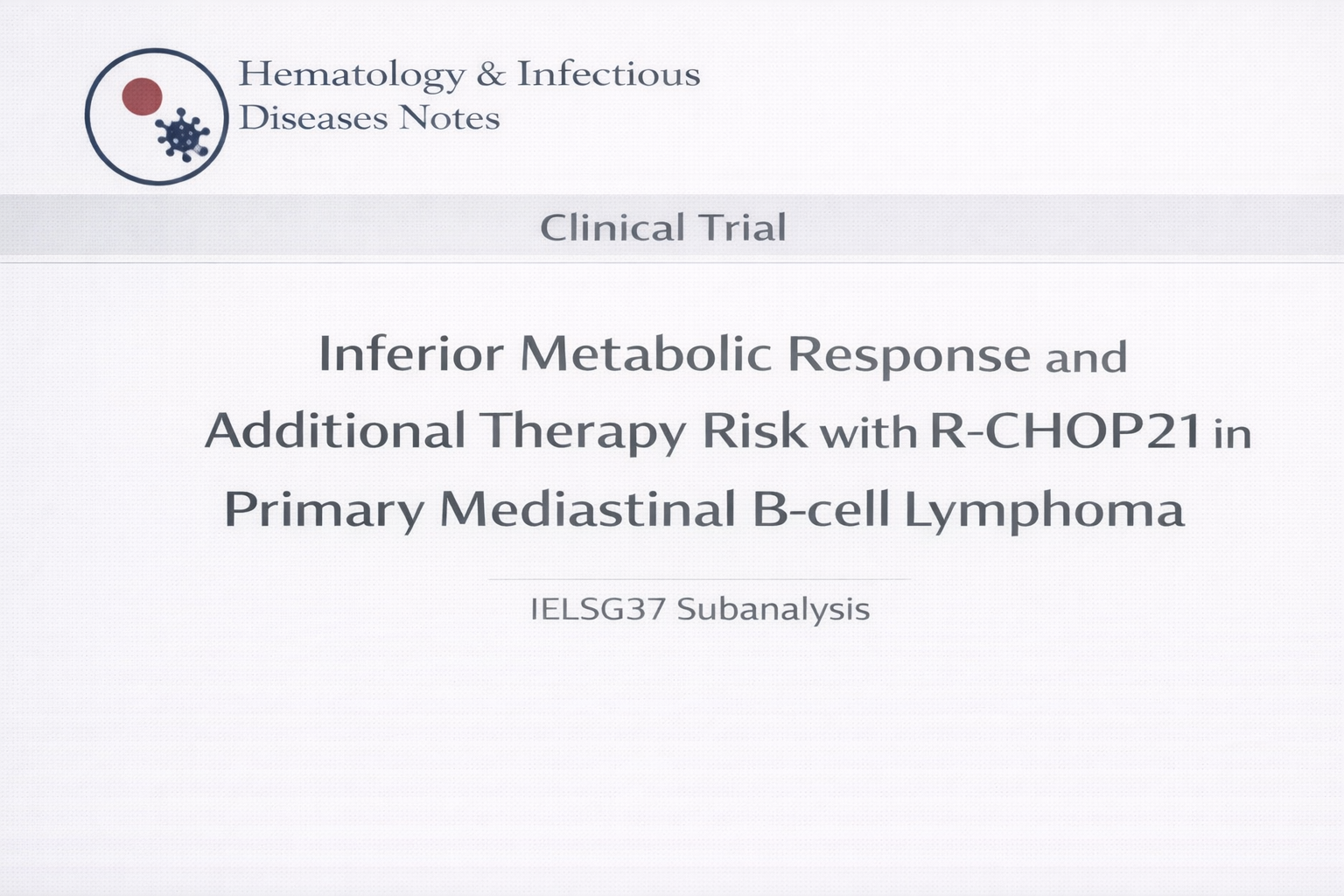Clinical Trial thumbnail – IELSG37 subanalysis in PMBCL