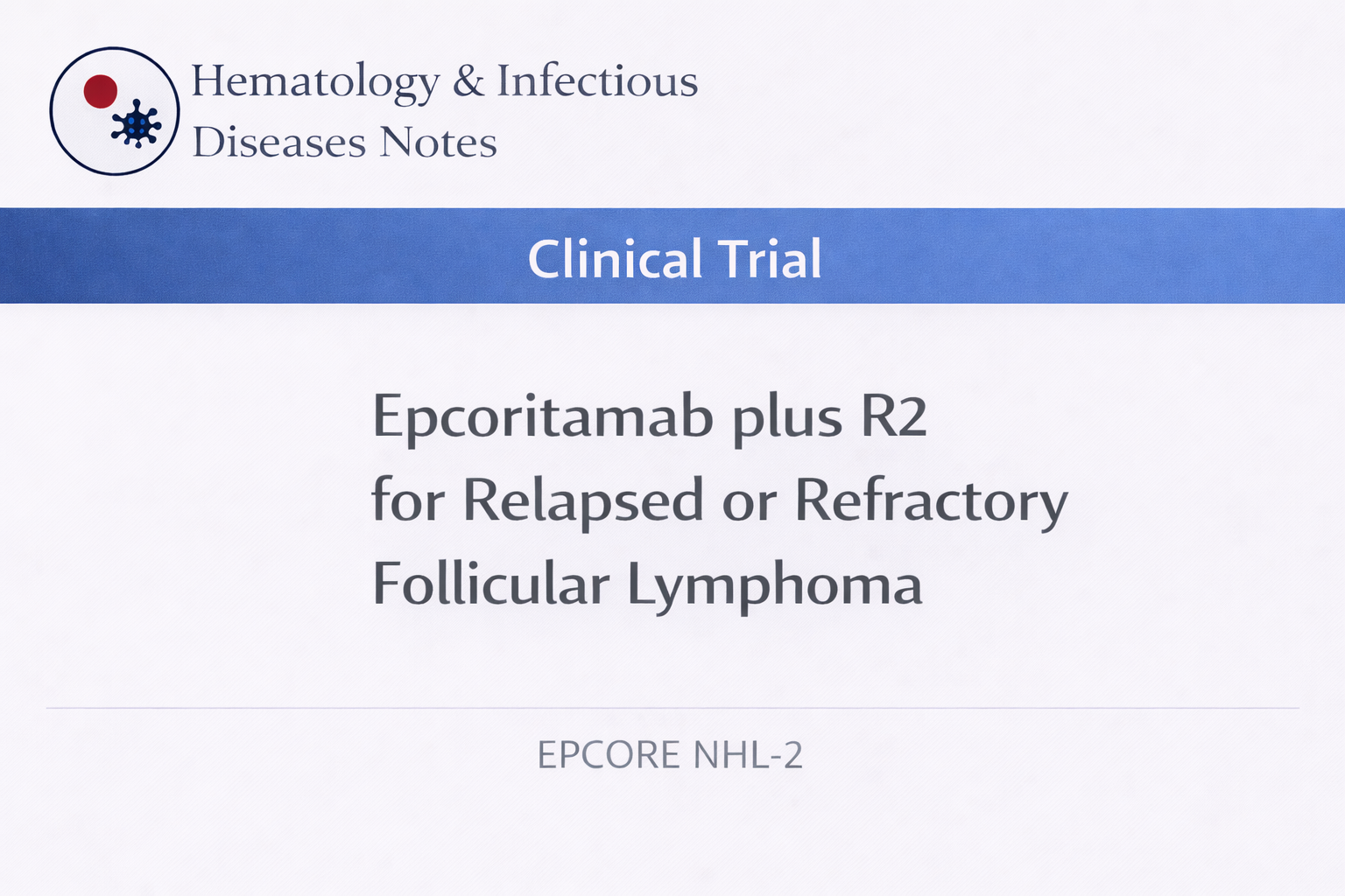 エプコリタマブとR2療法の併用を検討した濾胞性リンパ腫の臨床試験