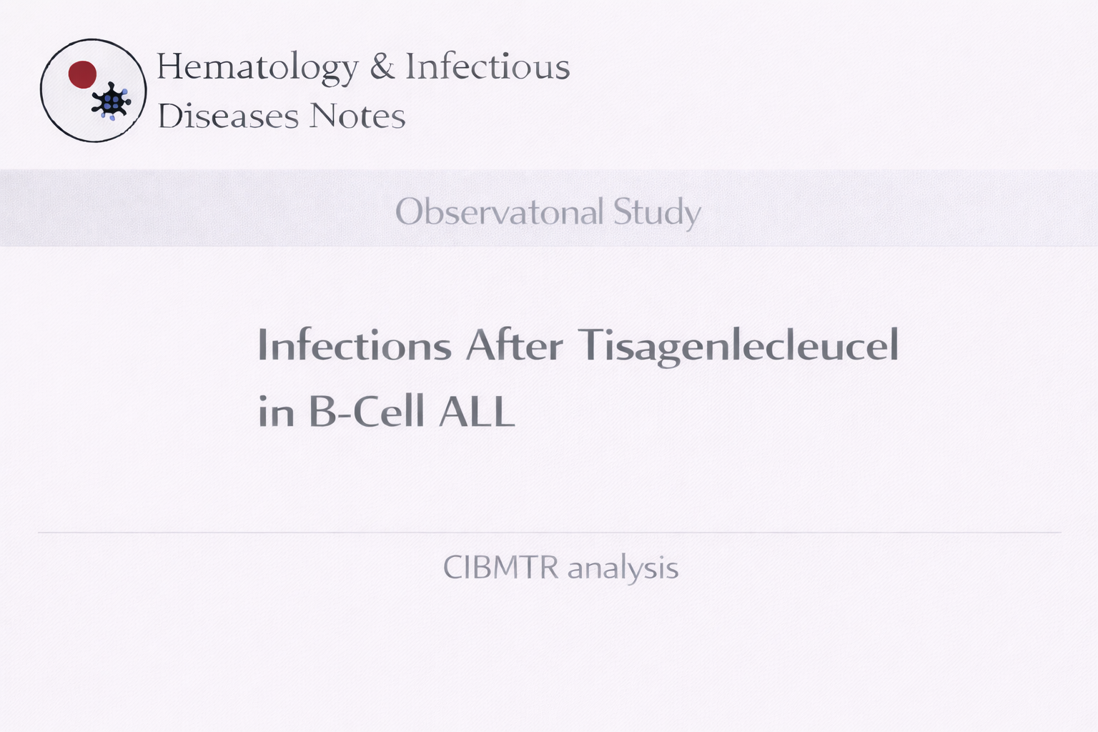 B細胞性ALLにおけるCAR-T療法後感染症の観察研究