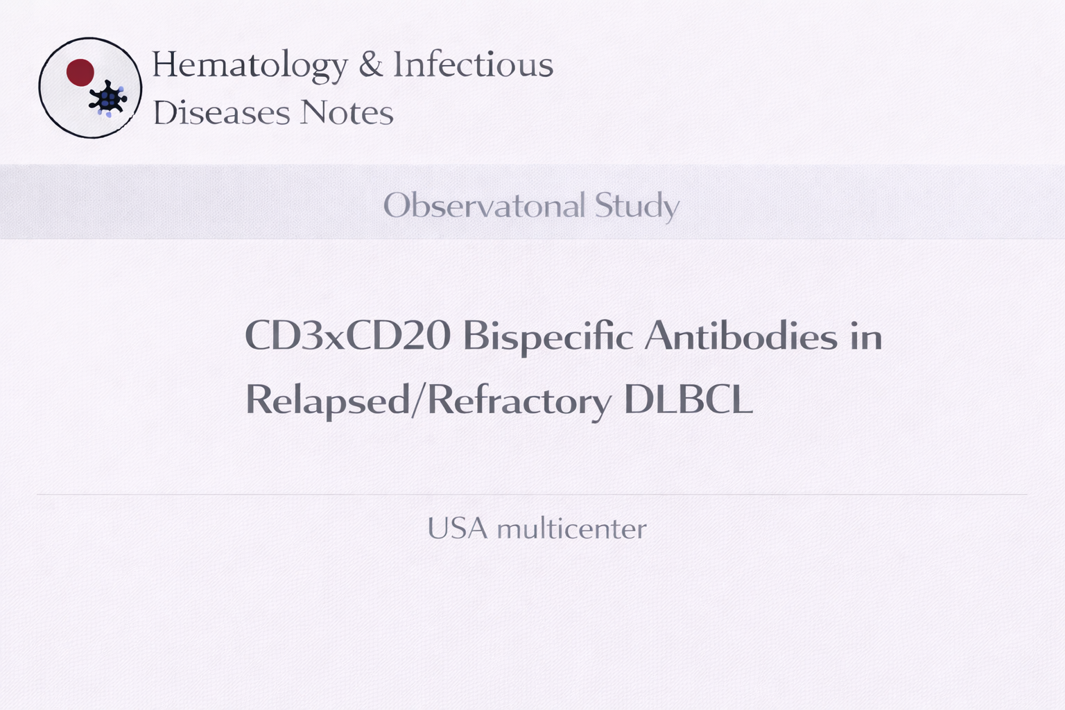 再発・難治性DLBCLにおけるCD3/CD20二重特異性抗体のリアルワールド解析