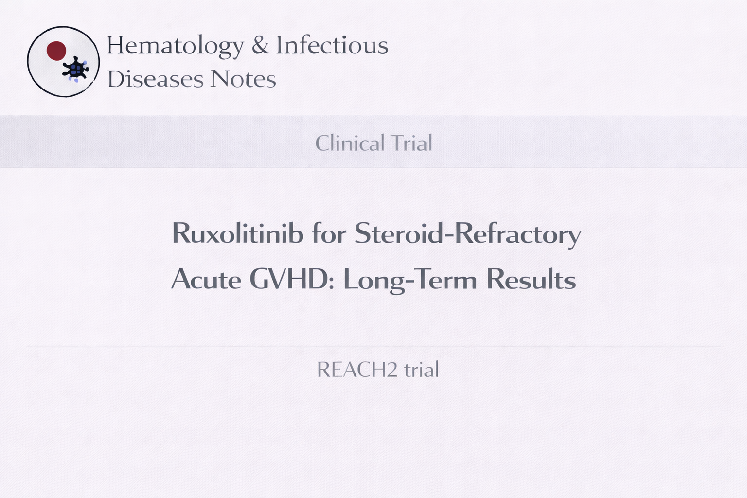 ステロイド抵抗性急性GVHDに対するルキソリチニブ第III相試験の最終解析