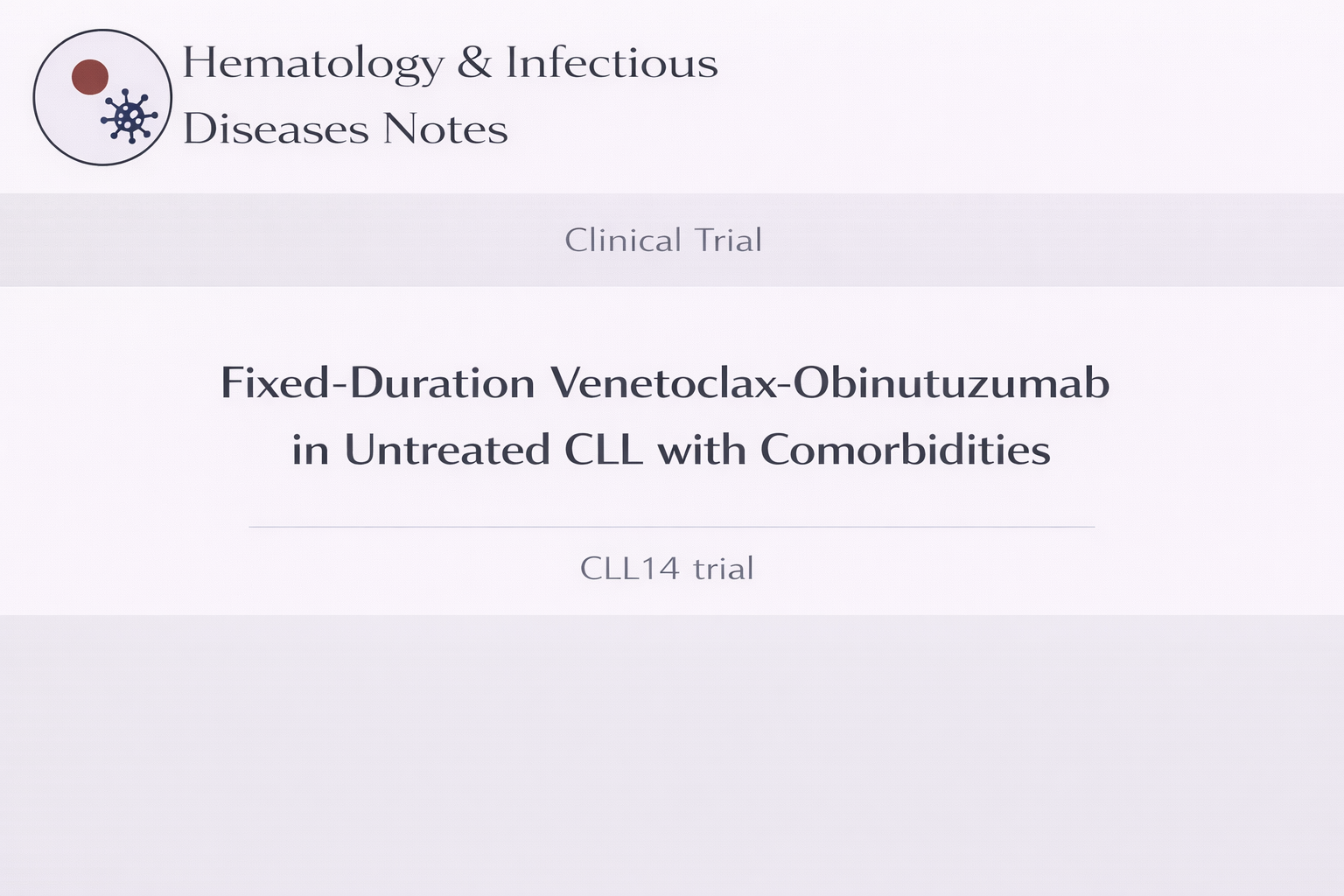 合併症を有する慢性リンパ性白血病に対するベネトクラクス併用固定期間治療試験