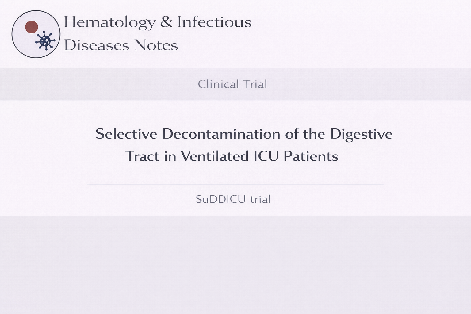 人工呼吸器装着患者における消化管選択的除菌の臨床試験
