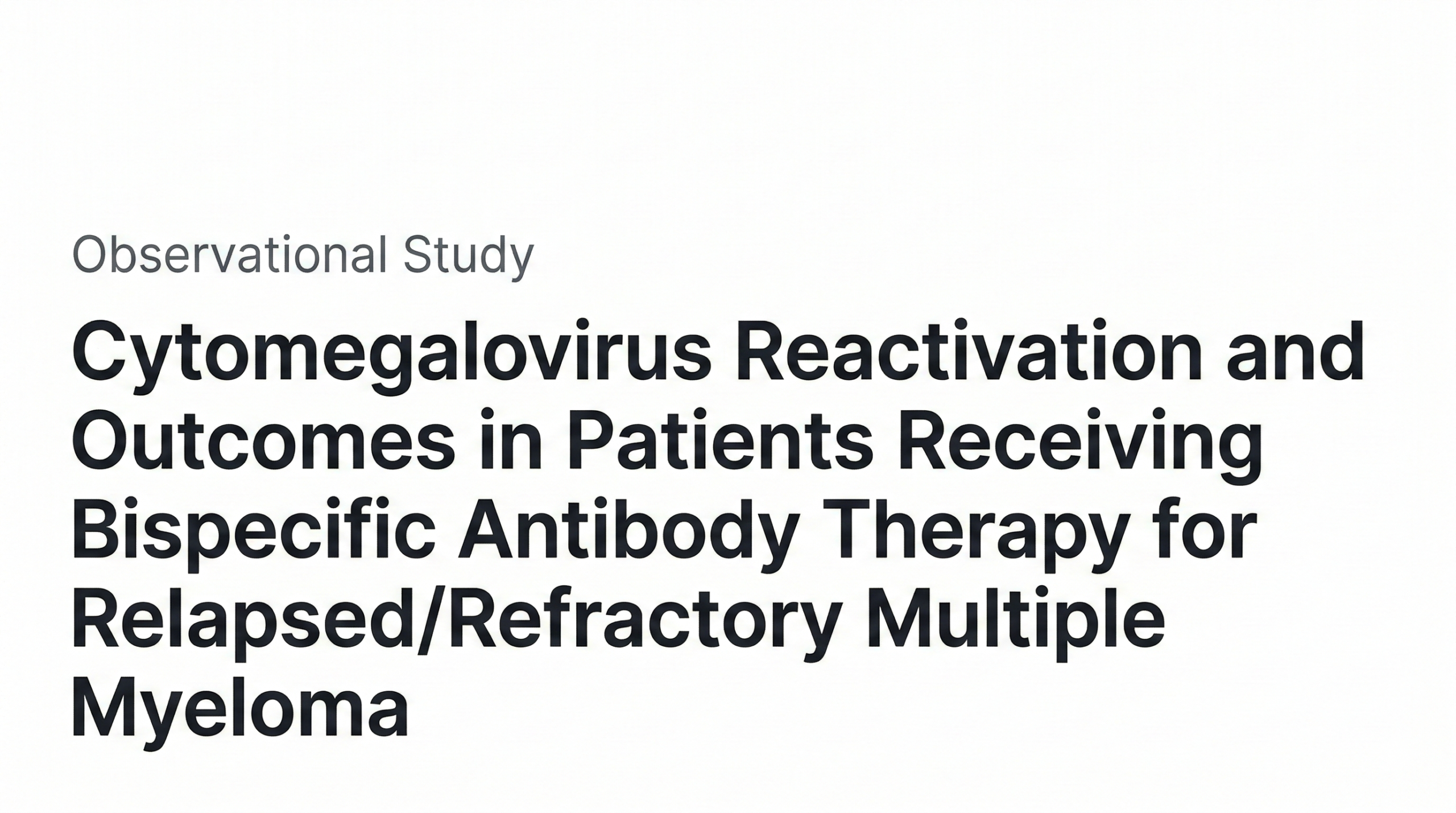 二特異性抗体療法中の多発性骨髄腫患者におけるCMV再活性化と予後に関する研究