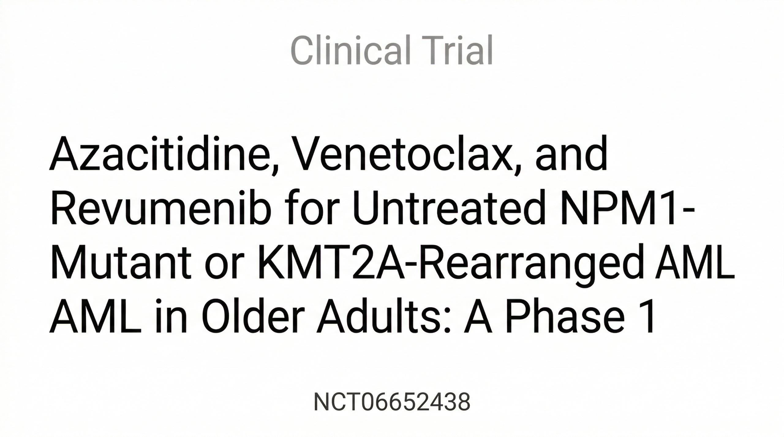 高齢者AMLに対するアザシチジン、ベネトクラクス、レブメニブ併用療法の第I相試験